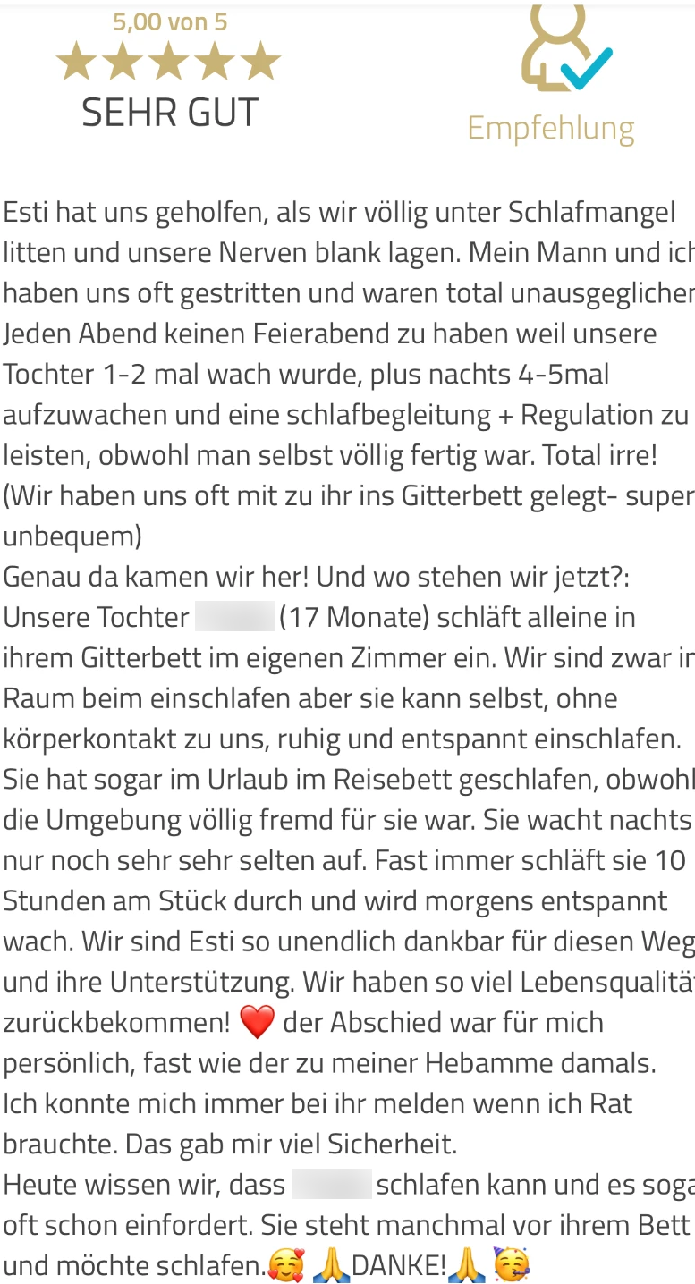 ProvenExpert-Bewertung mit fünf Sternen: Unsere Tochter schläft alleine in ihrem Bett im eigenen Zimmer ein und durchschläft fast immer zehn Stunden.